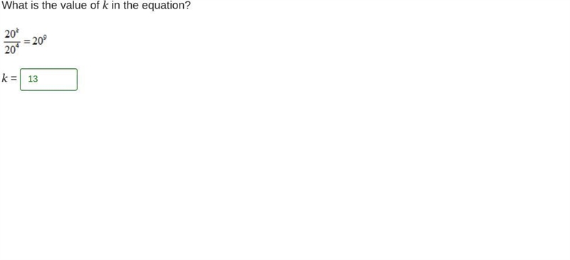 What is the value of k in the equation? StartFraction 20 Superscript k Over 20 Superscript-example-1