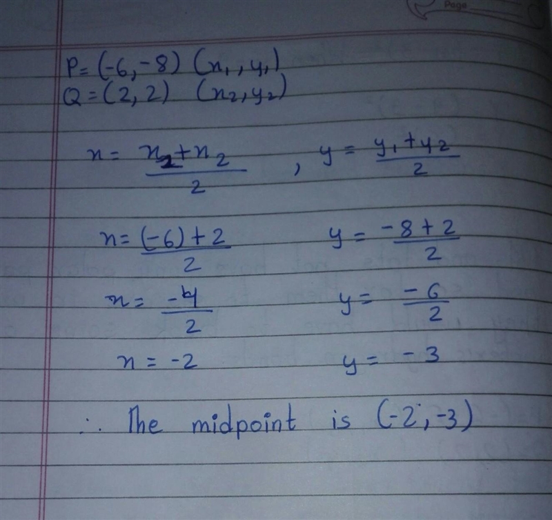 Find the midpoint M of the line segment joining the points P = (-6, -8) and Q = (2, 2). M-example-1