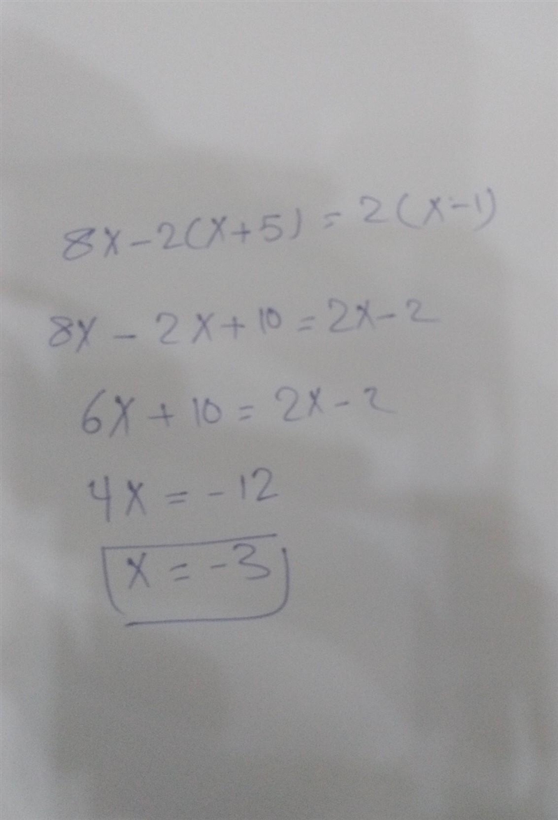 Solve the equation below 8x - 2 (x + 5) = 2 (x - 1)-example-1