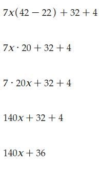 7x(42-22) +32 +4 please show work--example-1