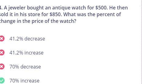 2. A jeweler bought an antique watch for $500. He then sold it in his store $850. What-example-1