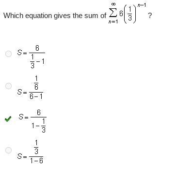 Which equation gives the sum of infinity sigma 6( 1/3￼) HURRY PLEASE-example-1