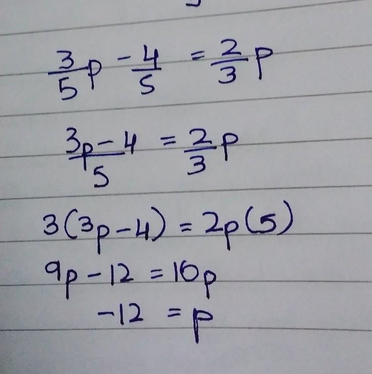 3/5p-4/5=2/3p please help solve for p and show work!-example-1