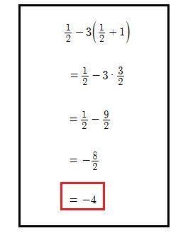 Simplify 1/2 - 3 (1/2 + 1)* Enter your answer in the box as a fraction in simplest-example-1