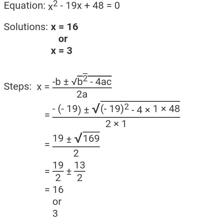 One solution of the quadratic equation X2 – 19x + 48 = 0 is 3. What is the other solution-example-1