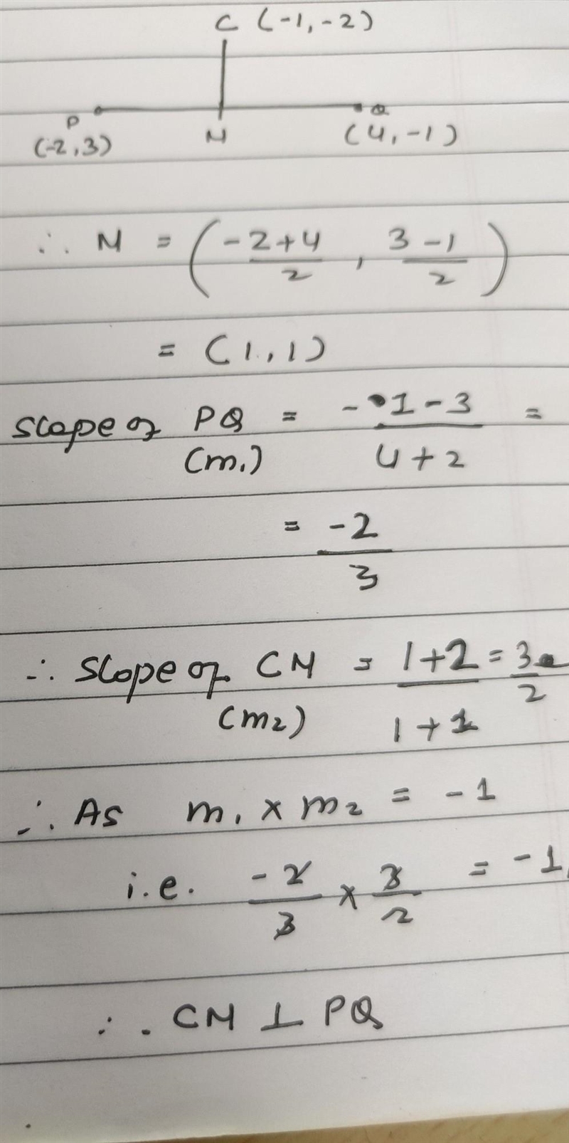 The midpoint of the line segment joining P(-2, 3) and Q(4,-1) is M. The point C has-example-1