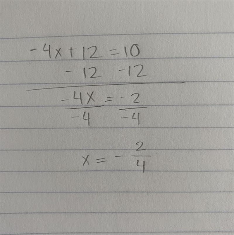 What’s the x value of -4x+12=10?-example-1