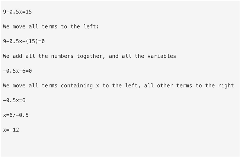 9 - 0.5x = 15 solve for x and show your work.-example-1