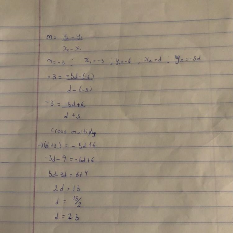 The line passing through (-3 , -6) and (d, -5d) has a gradient of -3. Find the value-example-1