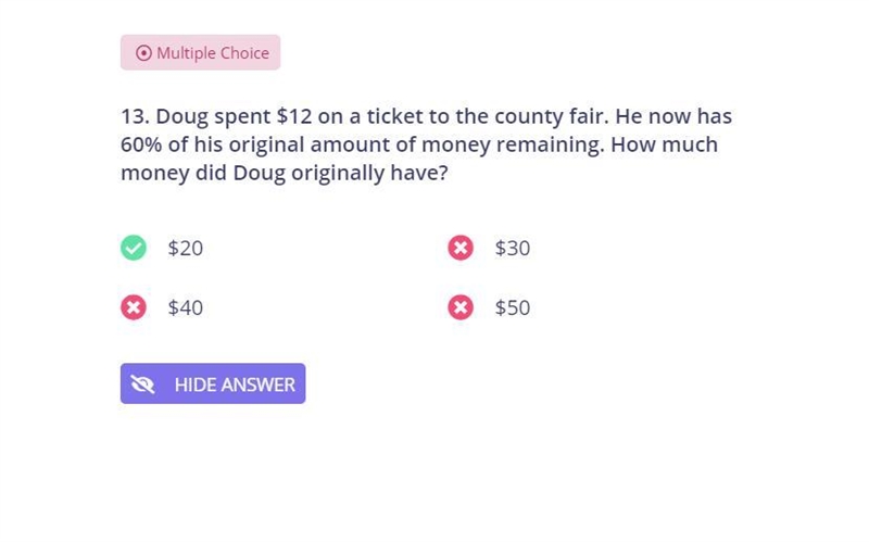 Doug spent $12 on a ticket to the county fair. He now has 60% of his original amount-example-1