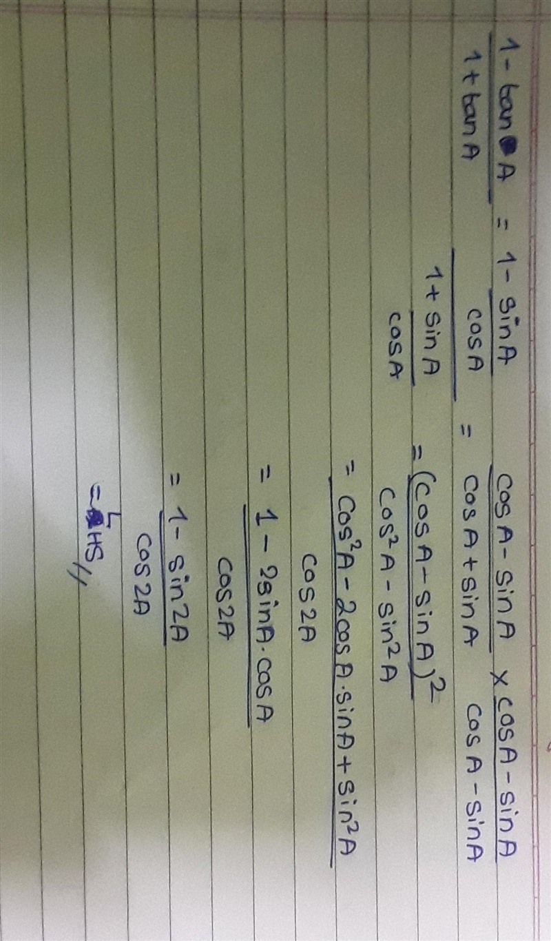 1-tanA÷1+tanA=1-sin2A÷cos2A​-example-1