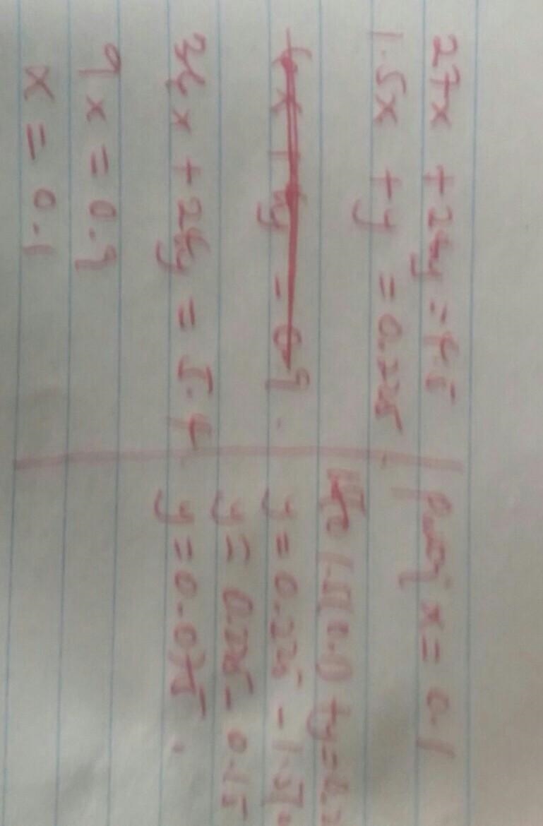 27x + 24y= 4.5 1.5x + y =0.225-example-1