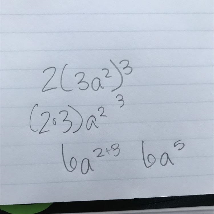 2(3a^2)^3 how do i solve this-example-1