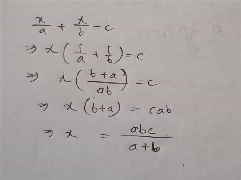 (x/a)+(x/b)=c; where a≠0, b≠0, a≠-b, solve for x-example-1