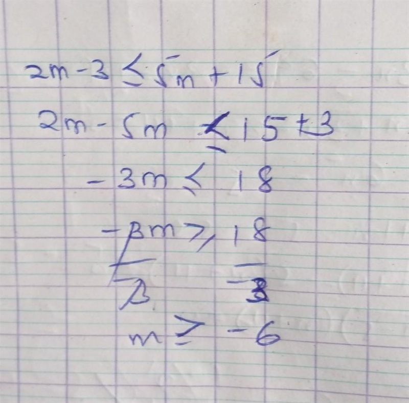 2 m − 3 ≤ 5 m + 15 solve this equation-example-1