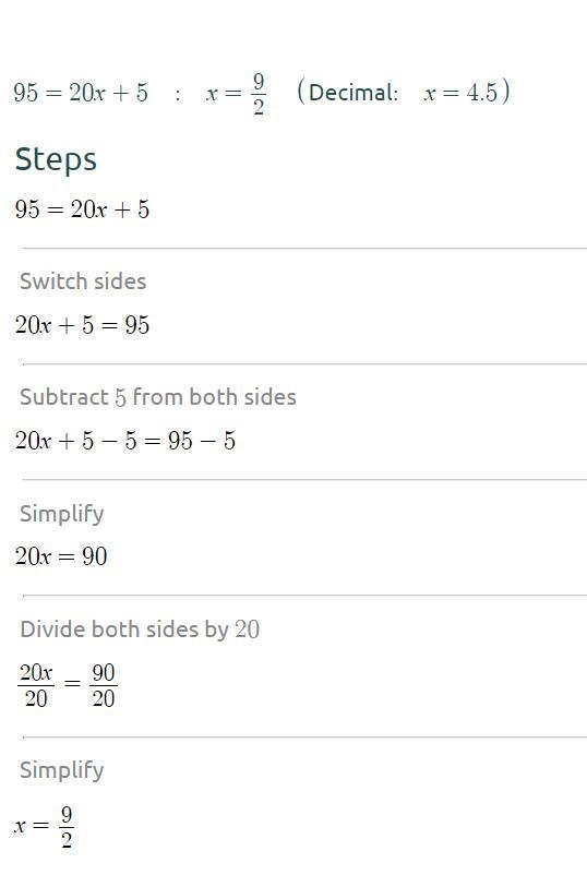 May someone help me with this equation, please 95=20x + 5-example-1