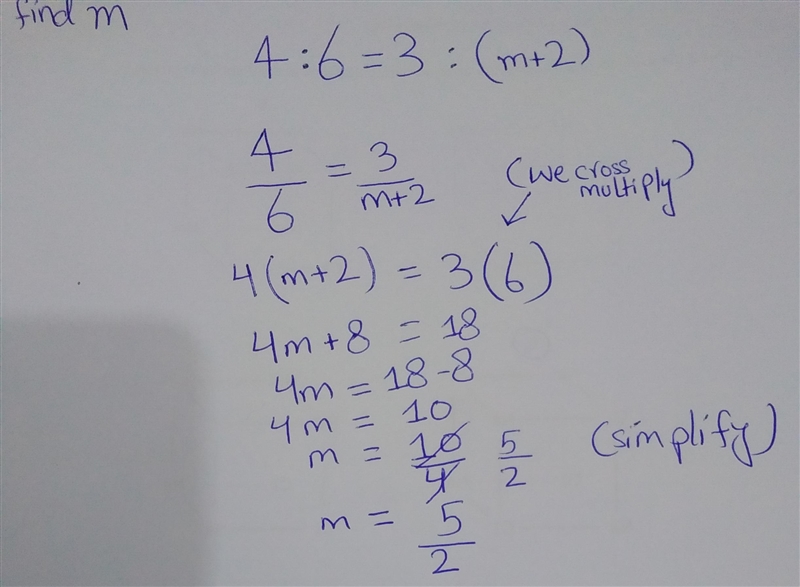 Given that 4 : 6 = 3 : (m+2), find m.-example-1