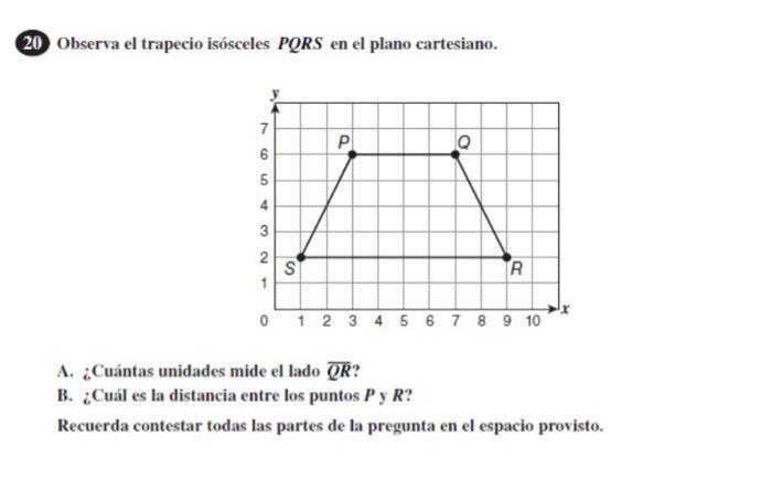 20 Observa el trapecio isosceles PQRS en el plano cartesiano. 0 1 2 3 4 5 6 7 8 9 10 A-example-1