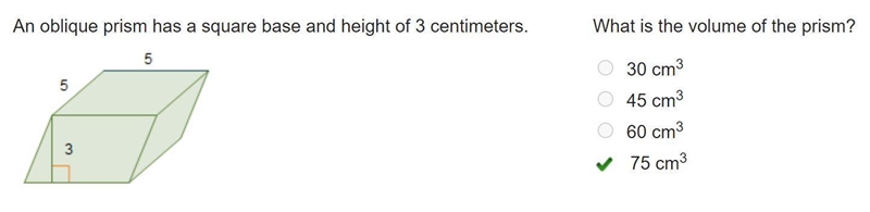 An oblique prism has a square base and height of 3 centimeters. What is the volume-example-1