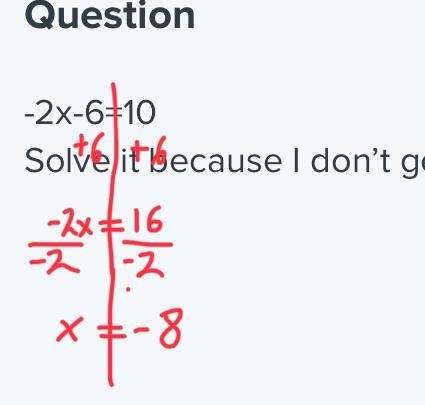 -2x-6=10 Solve it because I don’t get it-example-1