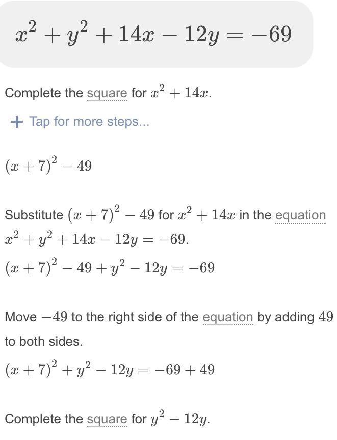 Determine the center and radius of the following circle equation: x2 + y2 + 14x – 12y-example-2