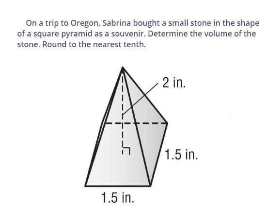 1. On a trip to Oregon, Sabrina bought a small stone in the shape of a square pyramid-example-1