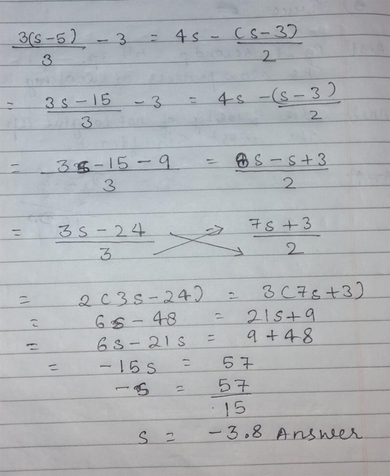 3(s-5)/4 -3 = 4s- (s-3)/2​-example-1