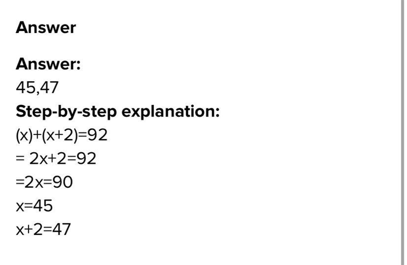 Given two consecutive integers whose sum is 92, find the larger of the two integers-example-1