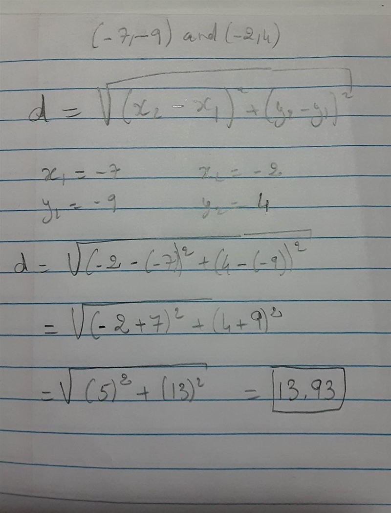 Find the distance between the points (–7,–9) and (–2,4).-example-1