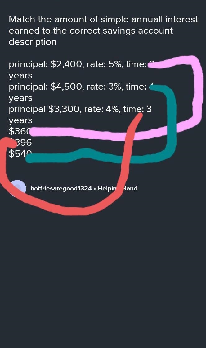 Match the amount of simple annuall interest earned to the correct savings account-example-2