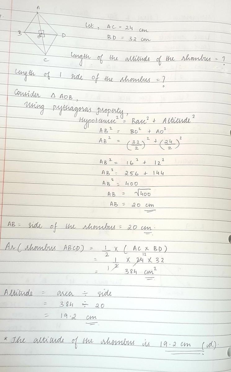 If the diagonals of a rhombus are of length 24 & 32 cm, find the altitude of the-example-1