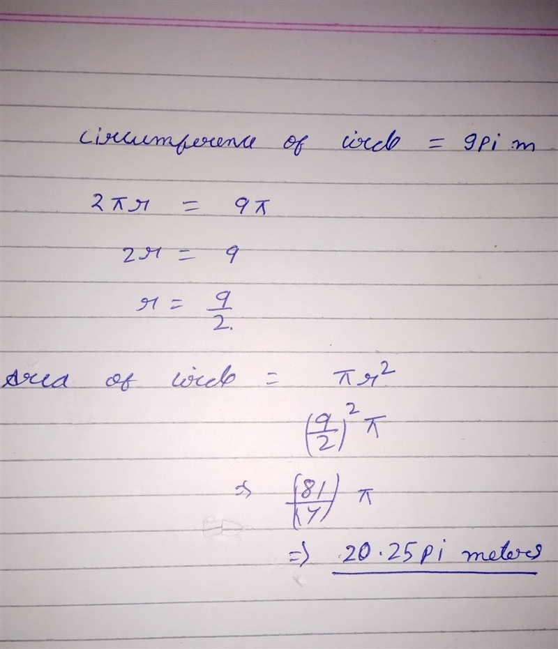 Help plz!! A circle has a circumference of 9pi m. What is the area of this circle-example-1