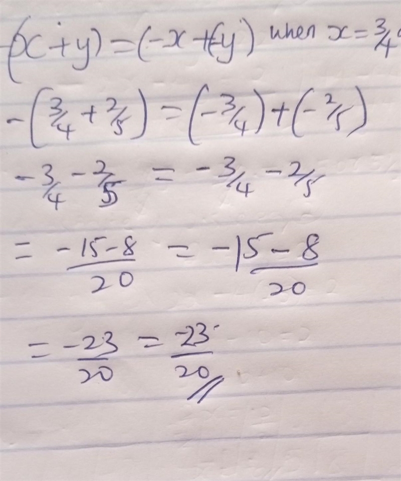 Verify that -(x+y)=(-x)+(-y) when x=3/4 and y=2/5-example-1