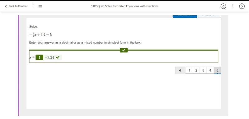 Solve. −59x+3.2=5 Enter your answer as a decimal or as a mixed number in simplest-example-1