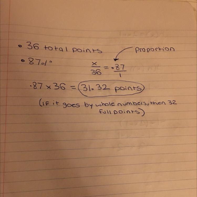 Write a proportion for the situation, and then solve. 1. A test is worth 36 total-example-1