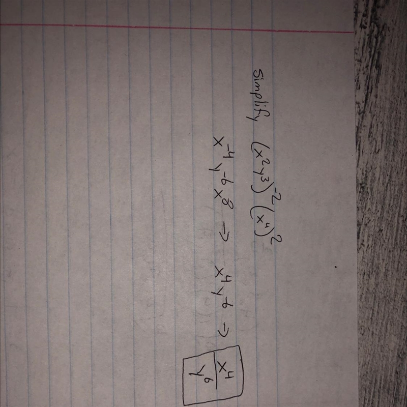 8. Simplify the expression. (X^2y^3)^-2(x^4)^2 A.x^2y^3 B.yx^6 C.y^6/x^8 D.x^4/y^6-example-1