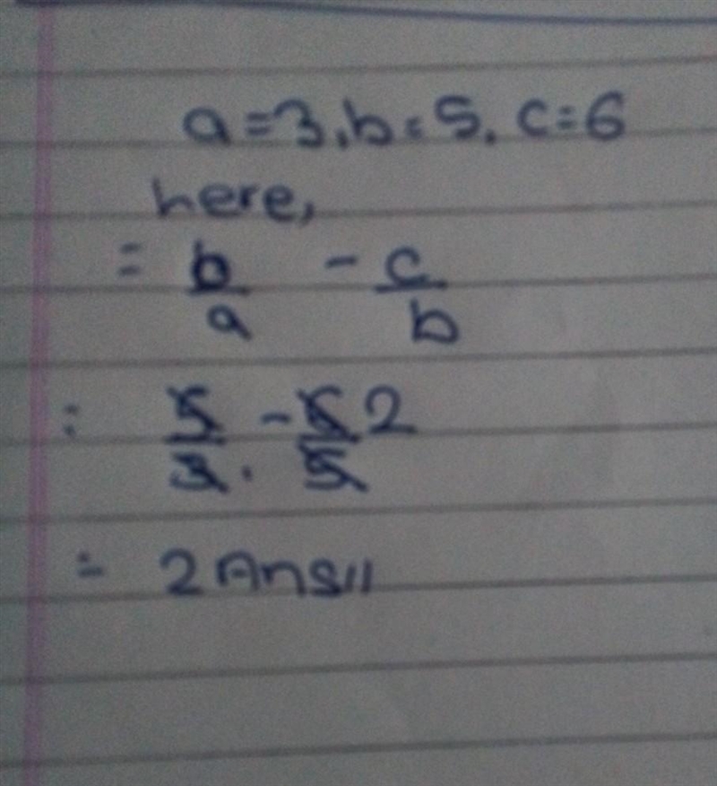 Given that a=3,b=-5 and c=6 what is the answer of b/a-c/b=-example-1