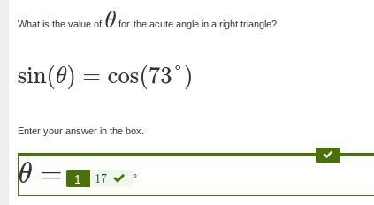 What is the value of θ for the acute angle in a right triangle? sin(θ)=cos(73°) Enter-example-1