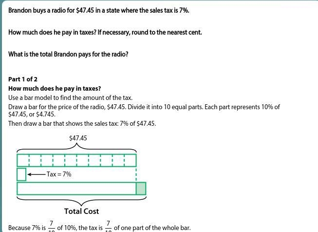 Brandon buys a radio for $47.45 in a state where the sales tax is 7%. How much does-example-1