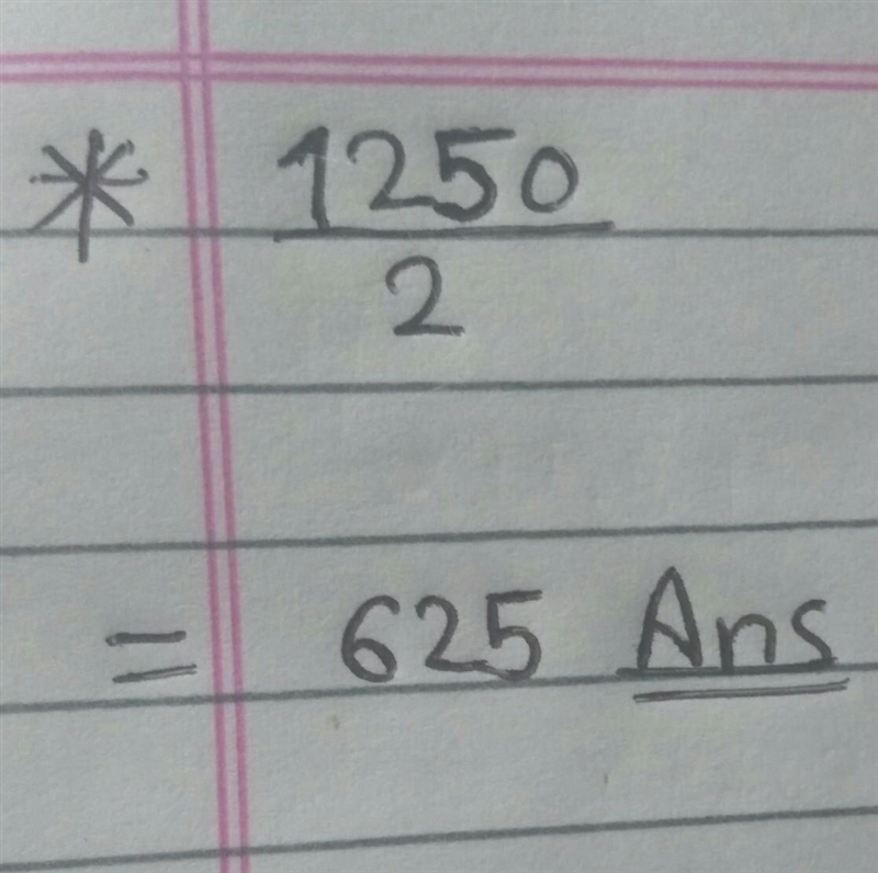 \huge {\star \: \: \underline{\mathcal{question} \: }\: \star} \boxed{ \mathtt { (1250)/(2) }} ​-example-1