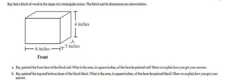 Ray had a block of wood in the shape of a rectangular prism. The block and it's dimensions-example-1