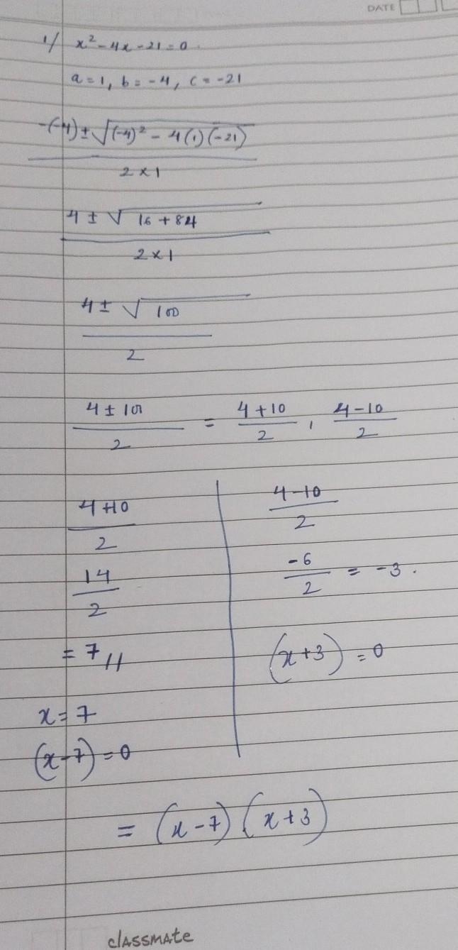 Solve the following quadratic equations using the Quadratic Formula. 1. x2 - 4x - 21 = 0 2. 2x-example-1