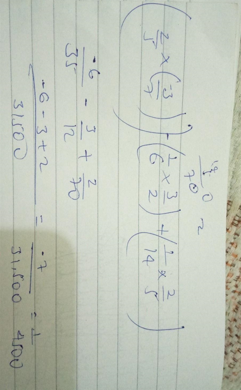 2/5 × [ -3/7] - 1/6 × 3/2 + 1/14 × 2/5-example-1