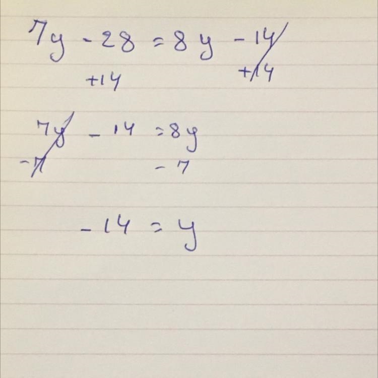 7y - 28 = 8y - 14 A) -15 B) -6 C) -14 D) -13-example-1