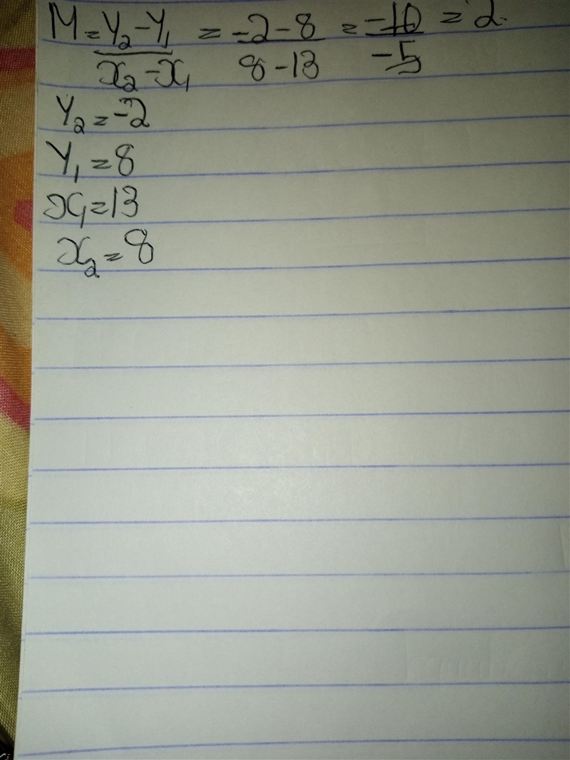 The slope between (13,8) and (8, -2) ?-example-1