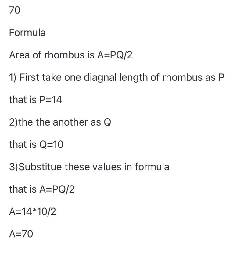 The diagonal of a rhombus are 14cmand 10 cm find the area of rhombus. ​-example-1