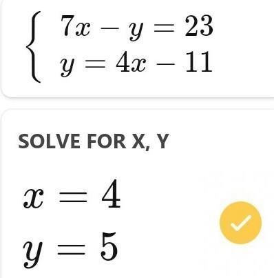 Please help 7x-y=23 y=4x-11-example-1