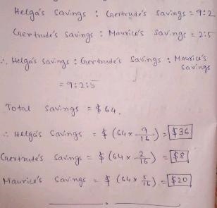 Three sisters are saving for a special trip. The ratio of Helga's savings to Gertrude-example-1