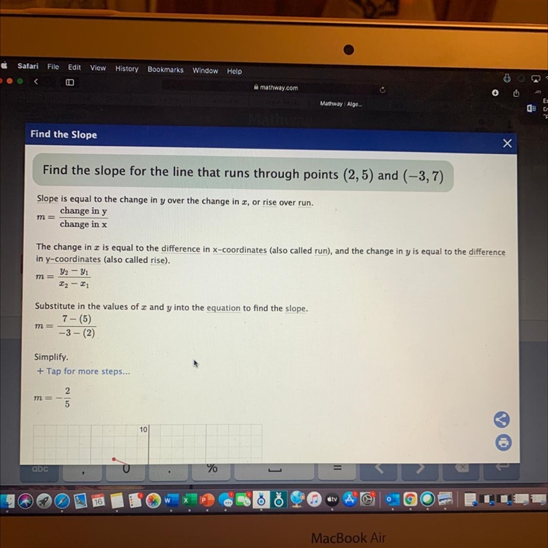 Find the slope for the line that runs through points (2, 5) and (-3, 7)-example-1