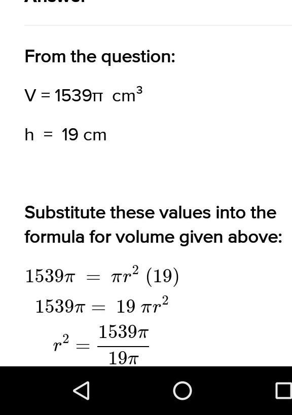 Find the radius of a cylinder if its volume is 1539π cm3 and height is 19 cm.​-example-4